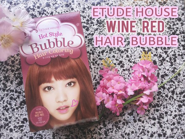 Review Thuốc Nhuộm Tóc Etude House Hot Style Bubble Hair Coloring